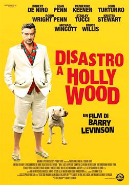 Disastro ad Hollywood - di Barry Levinson: la recensione