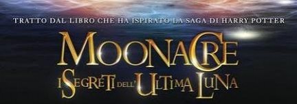 Moonacre - I segreti dellâ??ultima Luna