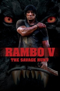  Rambo 5: The Savage Hunt