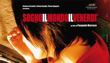 Sogno il mondo il venerdÃ¬: da domani a Roma il film di Pasquale Marrazzo