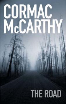 The Road - Cormac McCarthy