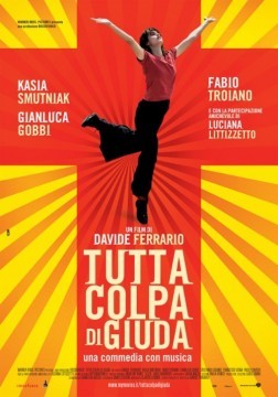 Tutta colpa di Giuda, Kasia Smutniak, Davide Ferrario