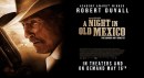 A Night in Old Mexico: poster e foto del film con Robert Duvall