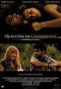 Foto, trailer e locandina del film italiano Qualcosa da condividere