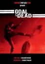 Goal of the Dead: locandine della commedia horror con zombie e calcio