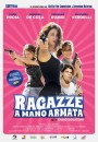 Ragazze a mano armata: locandina della commedia di Fabio Segatori