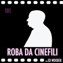 Roba da Cinefili: immagini dal gruppo Facebook di Ed Wooder