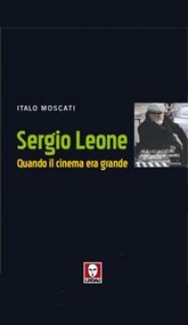 sergio leone italo moscati libro