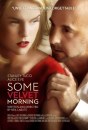 Some Velvet Morning - poster per il dramma romance con Stanley Tucci e Alice Eve