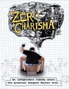 Zero Charisma: poster della nerd-comedy indipendente