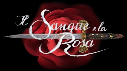 Il Sangue e La Rosa