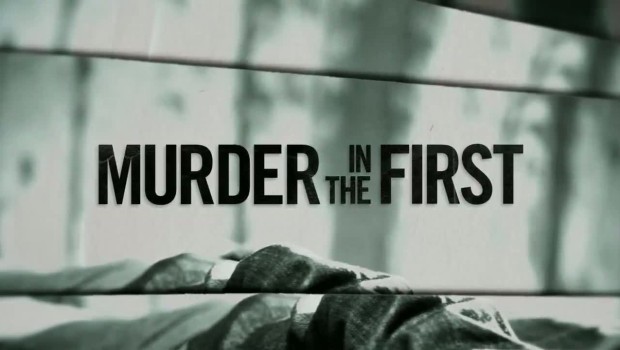 Murder in the first