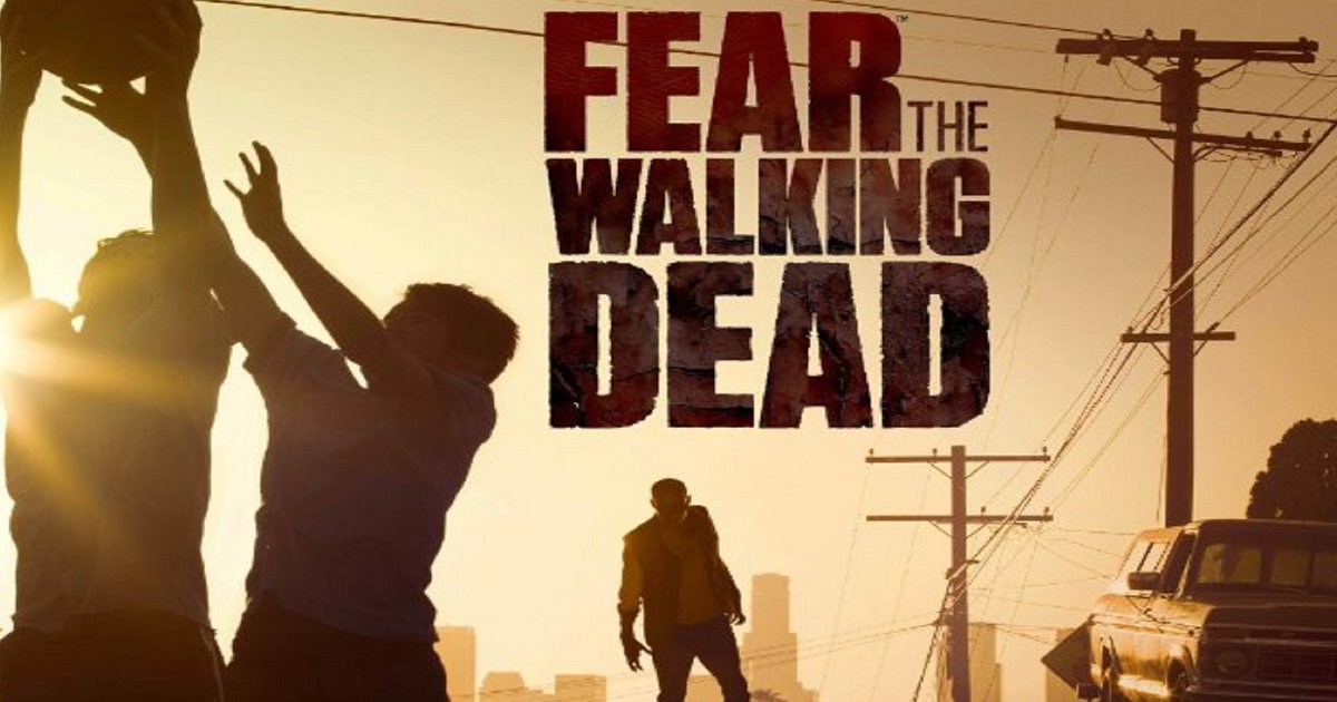 Fear The Walking Dead