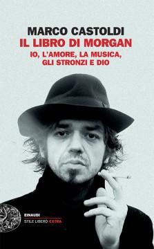 morgan-libro-io-l-amore-la-musica-gli-stronzi-e-dio-2014