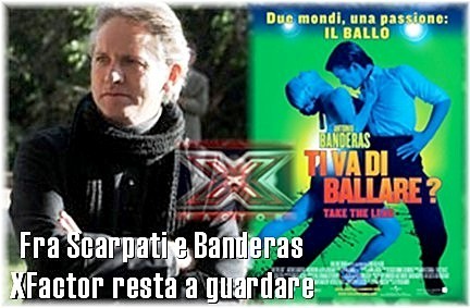 Fra Scarpati e Banderas XFactor resta a guardare