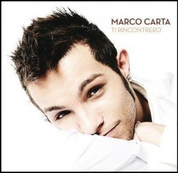 Marco Carta, Ti rincontrerò