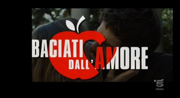 Baciati dall'amore, fiction di Canale5