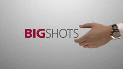 Big Shots