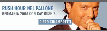 Piero Chiambretti Rush nel pallone