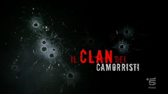 Il clan dei camorristi prima puntata del 25 gennaio