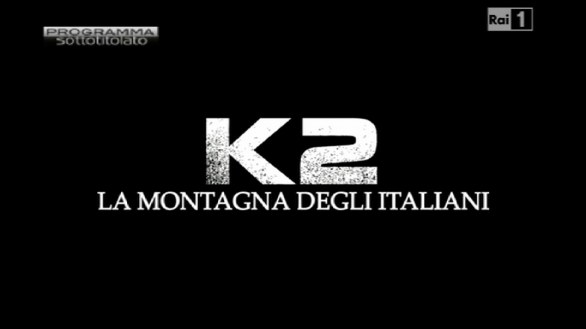 K2. La montagna degli italiani