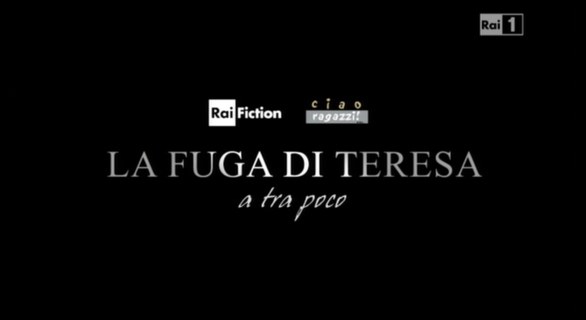 La fuga di Teresa, il film-tv di Mai per amore