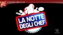 La notte degli chef: promo