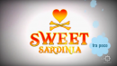 Sweet Sardinia: foto terza puntata