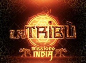 La Tribu\'-Missione India