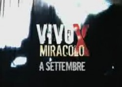 Vivo x miracolo